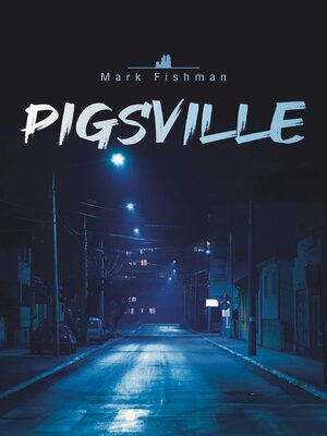 cover image of Pigsville